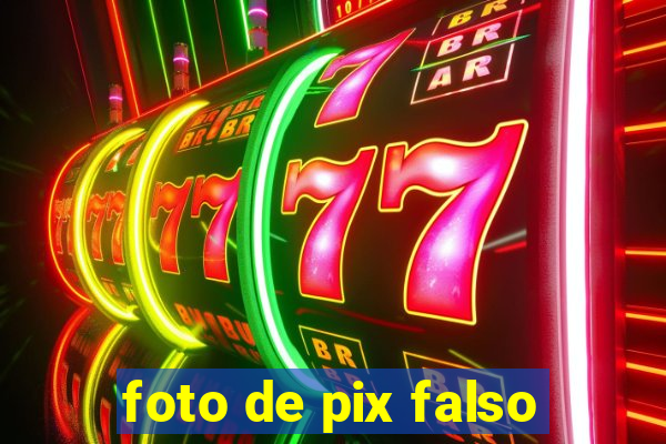 foto de pix falso